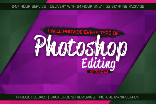 I will provide all kinds of photoshop editing services
