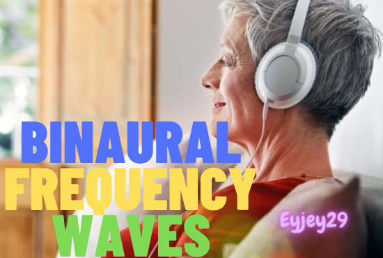 I will provide powerful binaural beat waves