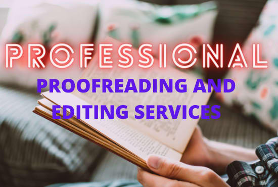 I will provide professional proofreading and editing services