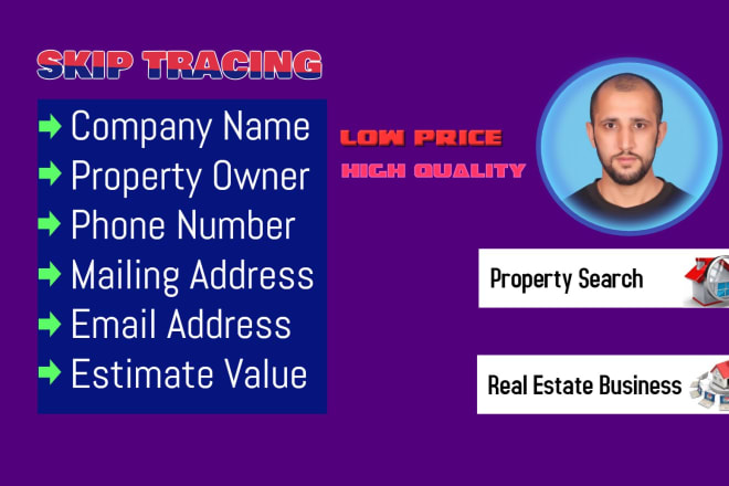 I will provide skip tracing for real estate at low price