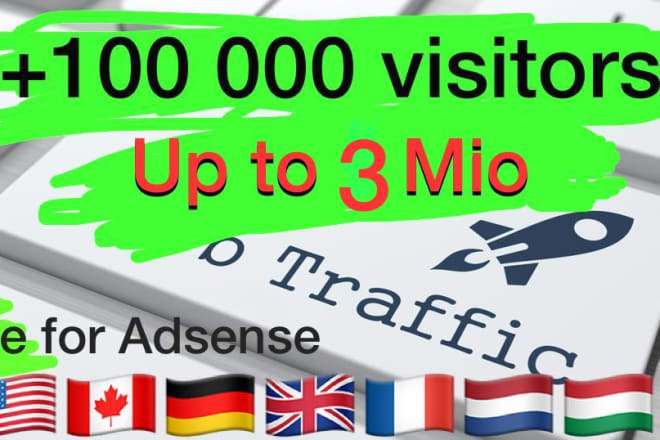 I will send more than 100 k visits to your website in one week