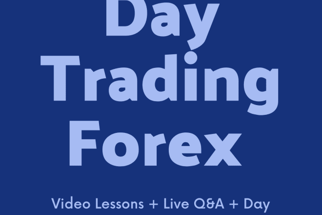 I will teach how day trade forex easily and profitably live and video