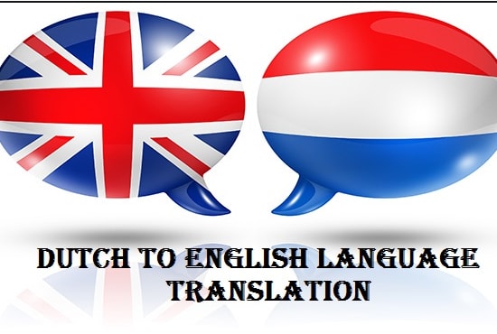 I will translate dutch to english and english to dutch