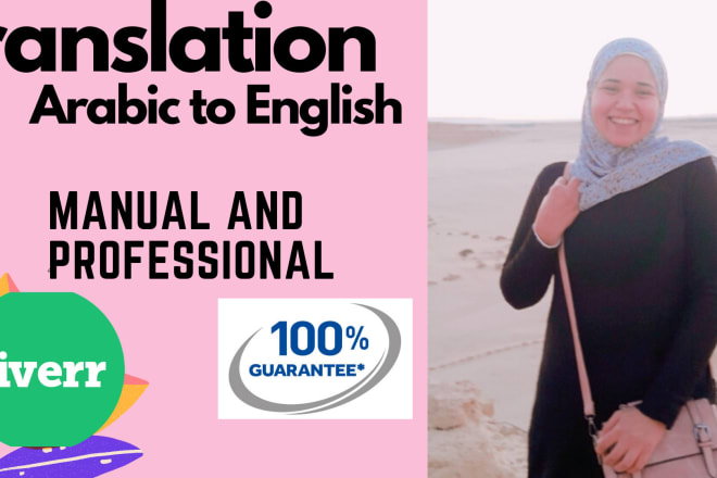 I will translate english to arabic, english to arabic translation