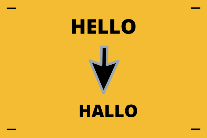 I will translate english to german and german to english