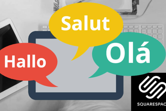 I will turn your squarespace website into a multilingual site