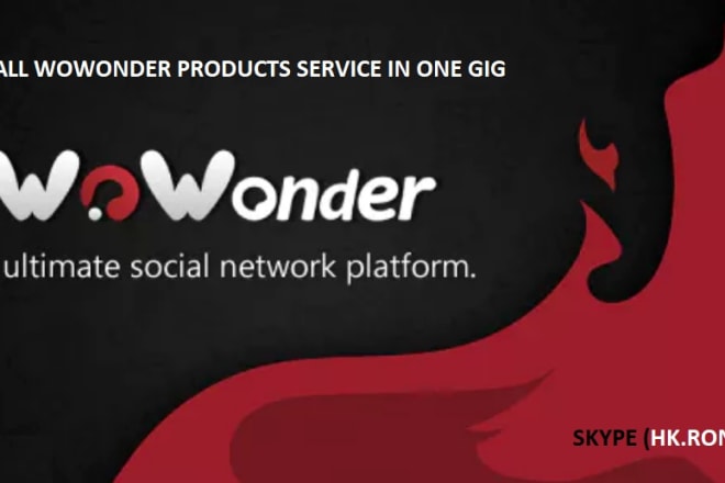 I will wowonder script installation,apps creation and customization