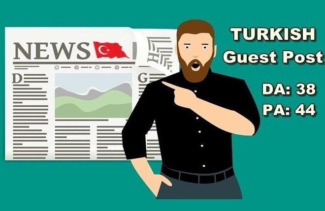 I will write and publish guest post on dofollow turkish blog