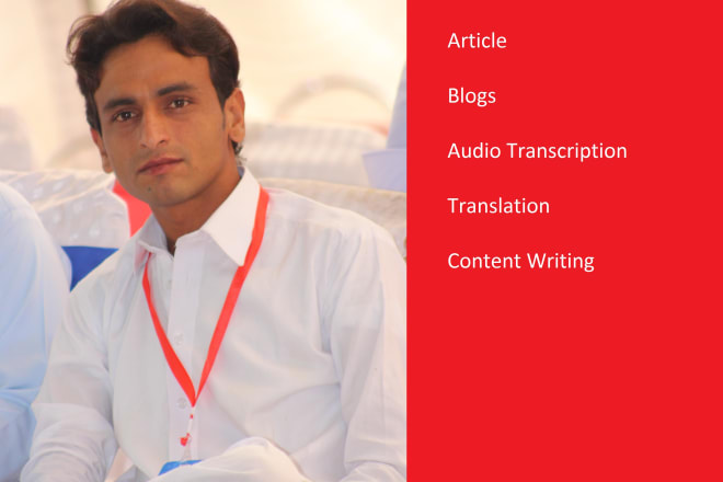 I will write blogs, articles, online content, audio transcription etc