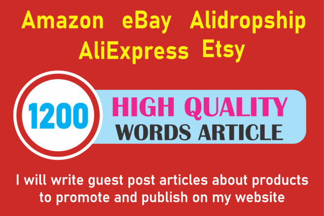 I will write guest post article about product to promote and publish on my website