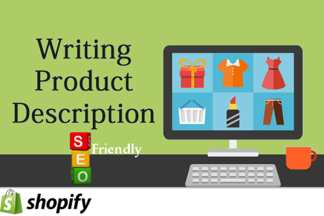 I will write product description with SEO titles and tags