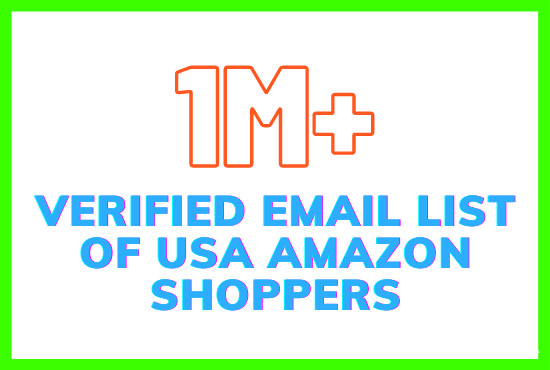 I will 1m bulk email list, sales leads,b2b leads, of usa amazon shoppers