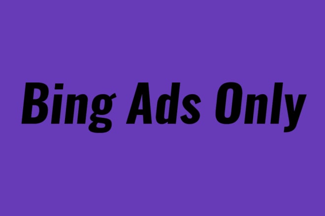 I will advertise your services via bing