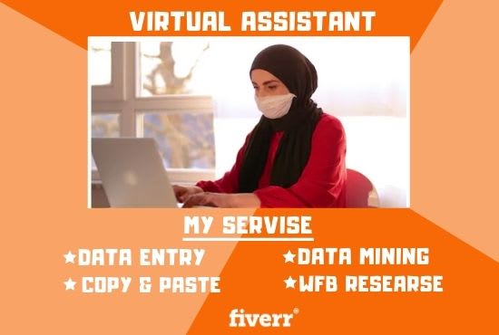 I will be your virtual and administrative assistant