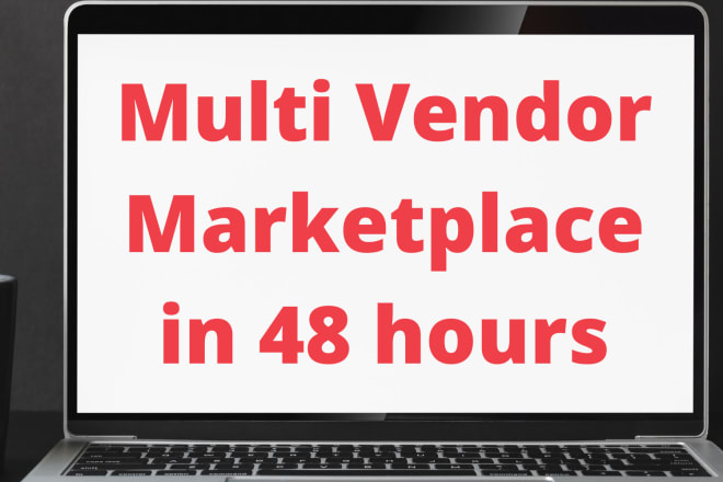 I will build multi vendor ecommerce marketplace website