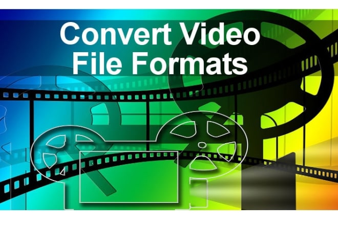 I will convert video files mp4, mkv, avi, webm, 3gp, wmv, mpg, mov