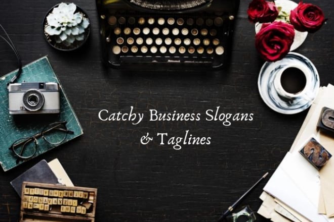 I will create catchy slogans or taglines for your business
