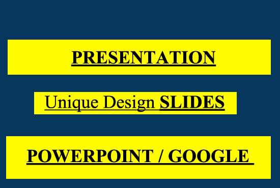 I will create your powerpoint presentation or google slides