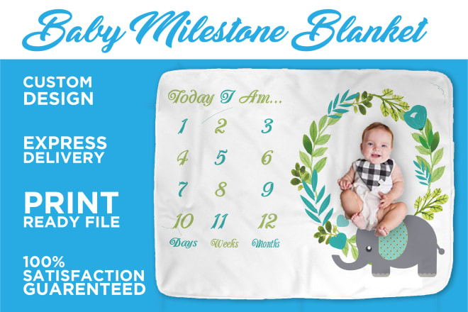 I will cute baby milestone blanket, bed sheet, pillow, for your