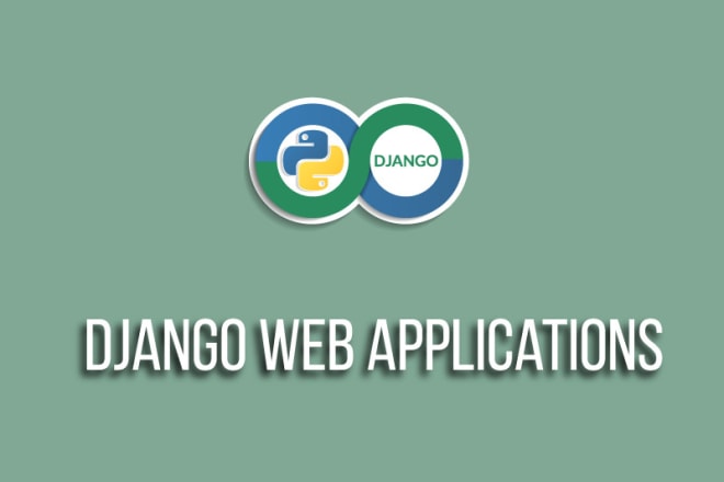 I will develop django based sites and services
