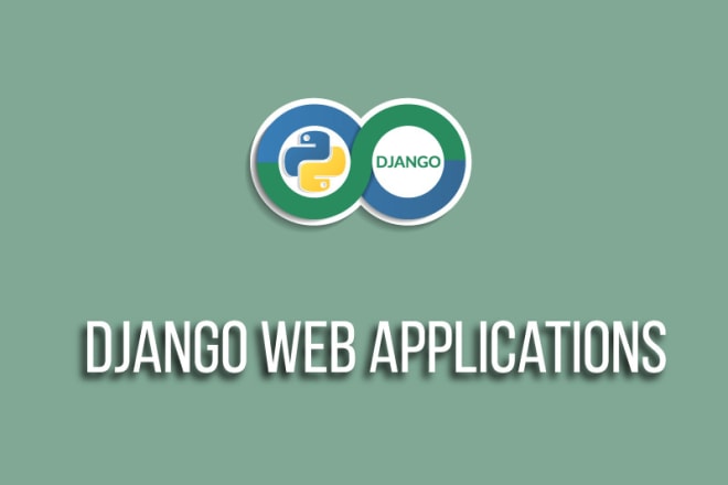 I will develop django based sites and services