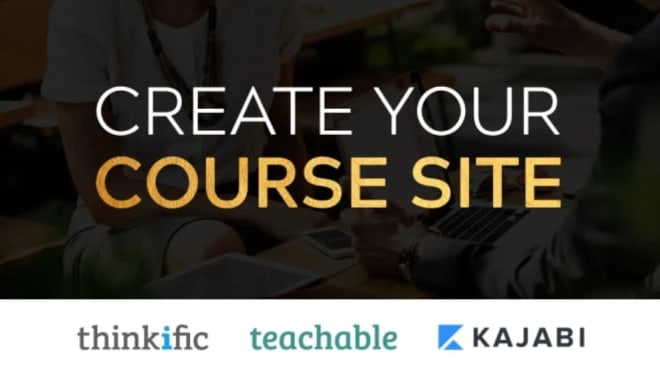 I will develop your online course on thinkific,teachable,kajabi websites