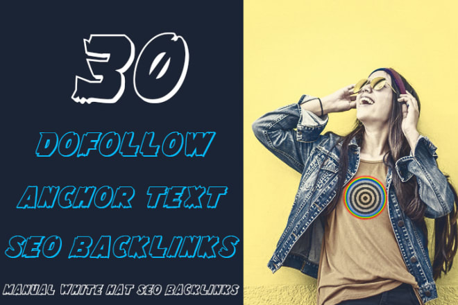 I will do 30 white hat dofollow anchor text SEO backlinks service