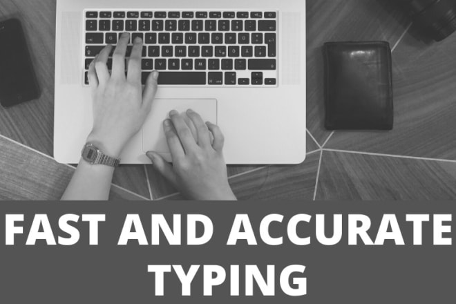 I will do fast and accurate typing or retyping job within 24 hours