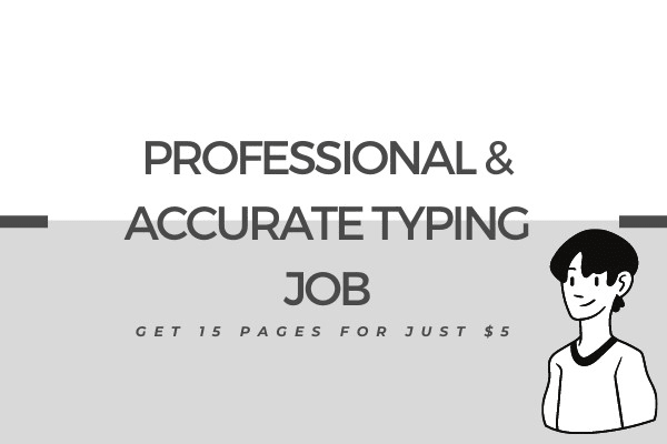 I will do professional and fast typing job, your typist