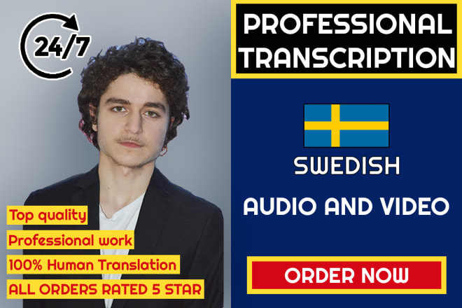 I will do swedish transcription of audios and videos