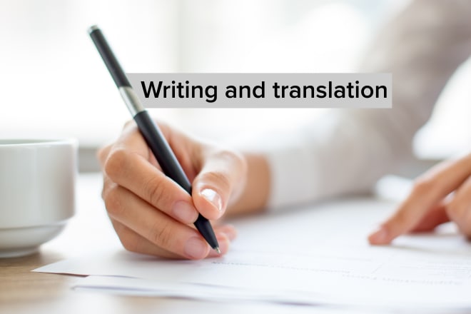 I will do writing and translation