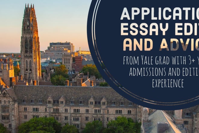 I will edit your application essay