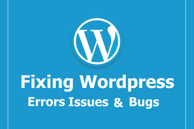 I will fix wordpress errors, issues and bugs