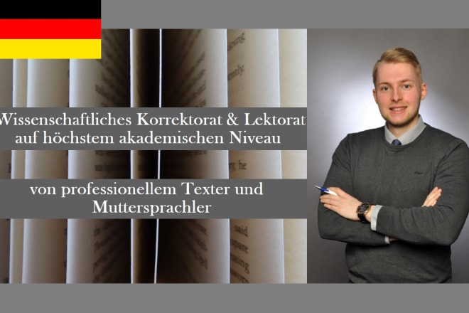 I will lektorat und korrektorat für akademische texte aller art