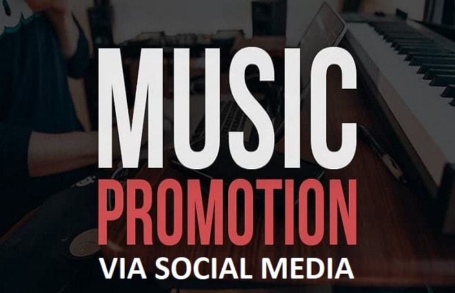 I will promote music via social media platforms, music promotion