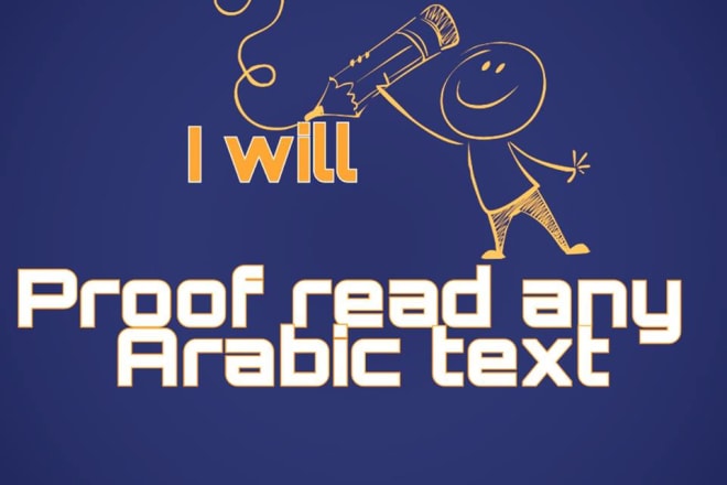 I will proofread any 1000 arabic words for you
