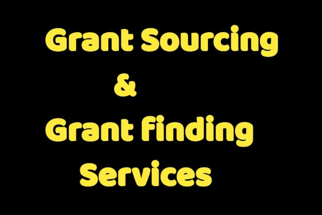 I will research and find grant opportunities for your organization