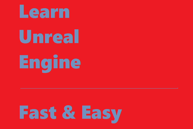 I will teach you how to use unreal engine 4