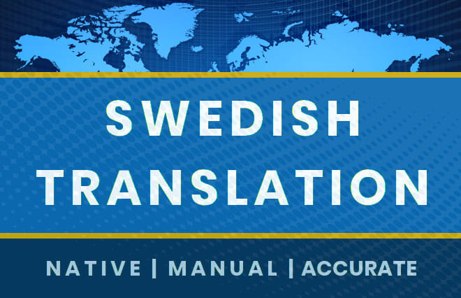 I will translate english into swedish