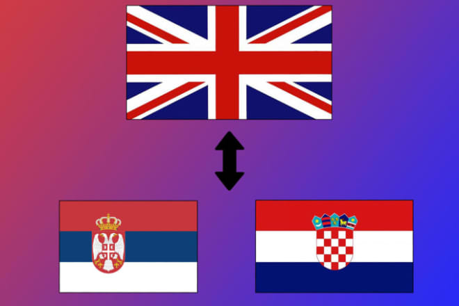 I will translate english to bosnian, croatian, serbian and vice versa