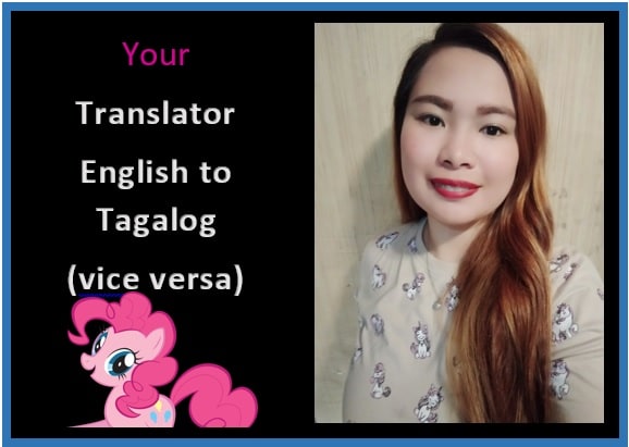 I will translate english to filipino tagalog and vice versa