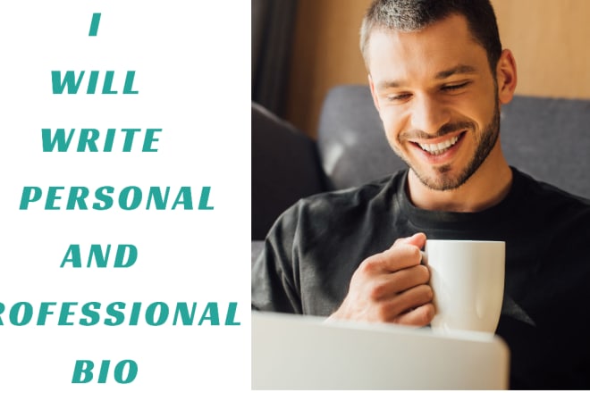 I will write an attractive personal bio for you within 24 hours