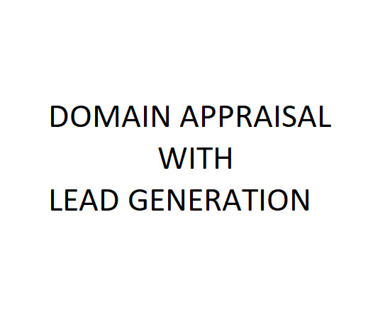 I will appraise your domain and as well as provide some lead