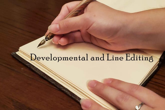 I will be your fiction developmental and line editor
