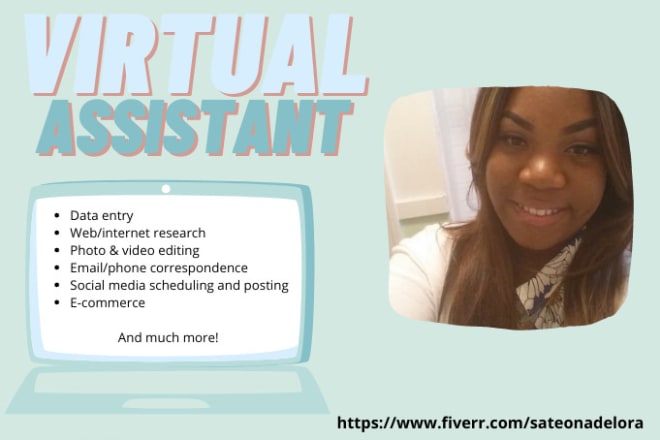 I will be your virtual personal assistant