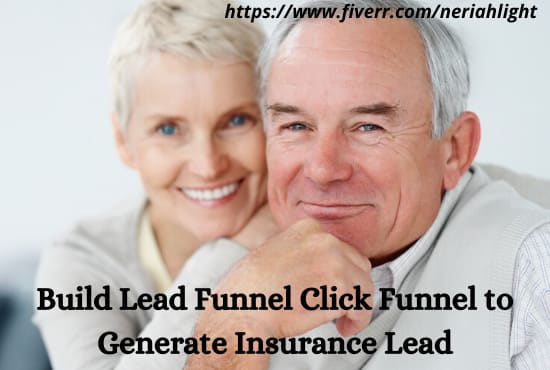 I will build lead funnel click funnel to generate insurance lead