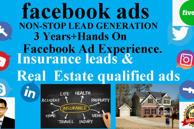 I will create good insurance leads and real estate qualified facebook ads