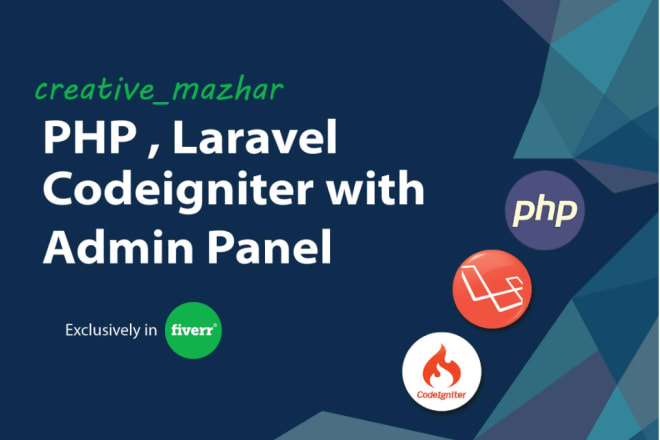 I will develop awesome laravel, codeigniter applications