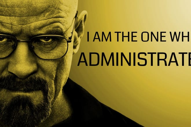 I will do everything that windows or linux system administrator or admin suppose to do