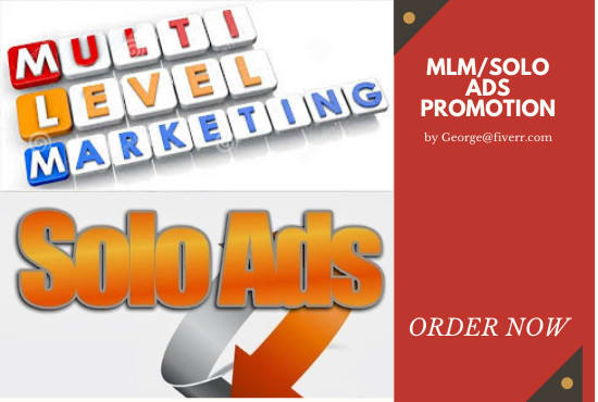 I will do exclusive mlm promotion, solo ads for you